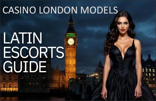 Latin Escort Guide - home page - casino london models escort agency